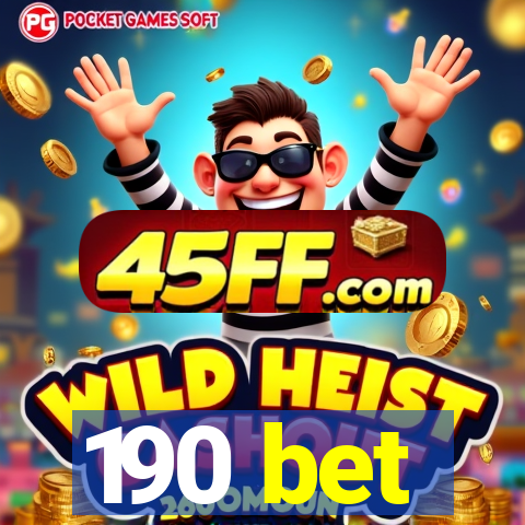 190 bet